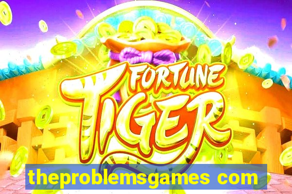 theproblemsgames com